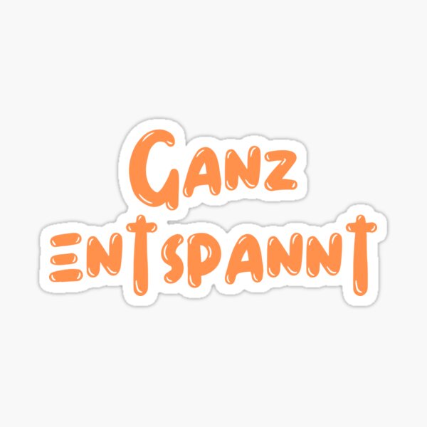 Artikel-Vorschau von Ganz entspannt!German slang, designt und verkauft von rawaart1.