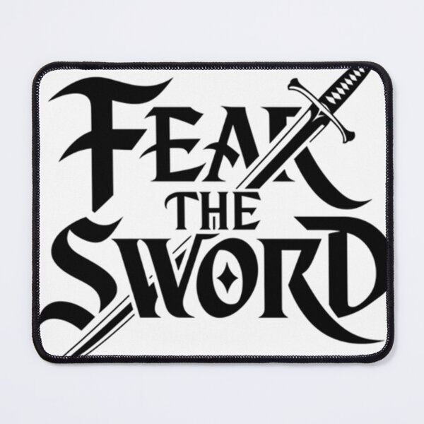 Item preview, Fear The Sword designed and sold by R3FDesign.