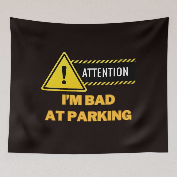 Item preview, Bad Parking I'm Bad at Parking  designed and sold by MichalWeider.