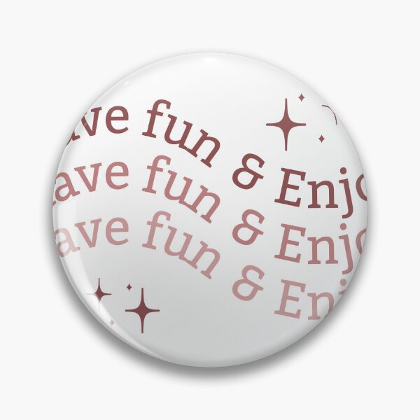 Item preview, Have fun and enjoy quote designed and sold by MILETstudio22.