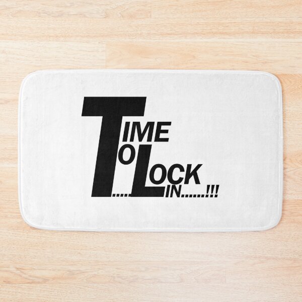 Item preview, Time to Lock in...! designed and sold by Positive Mindzet!.