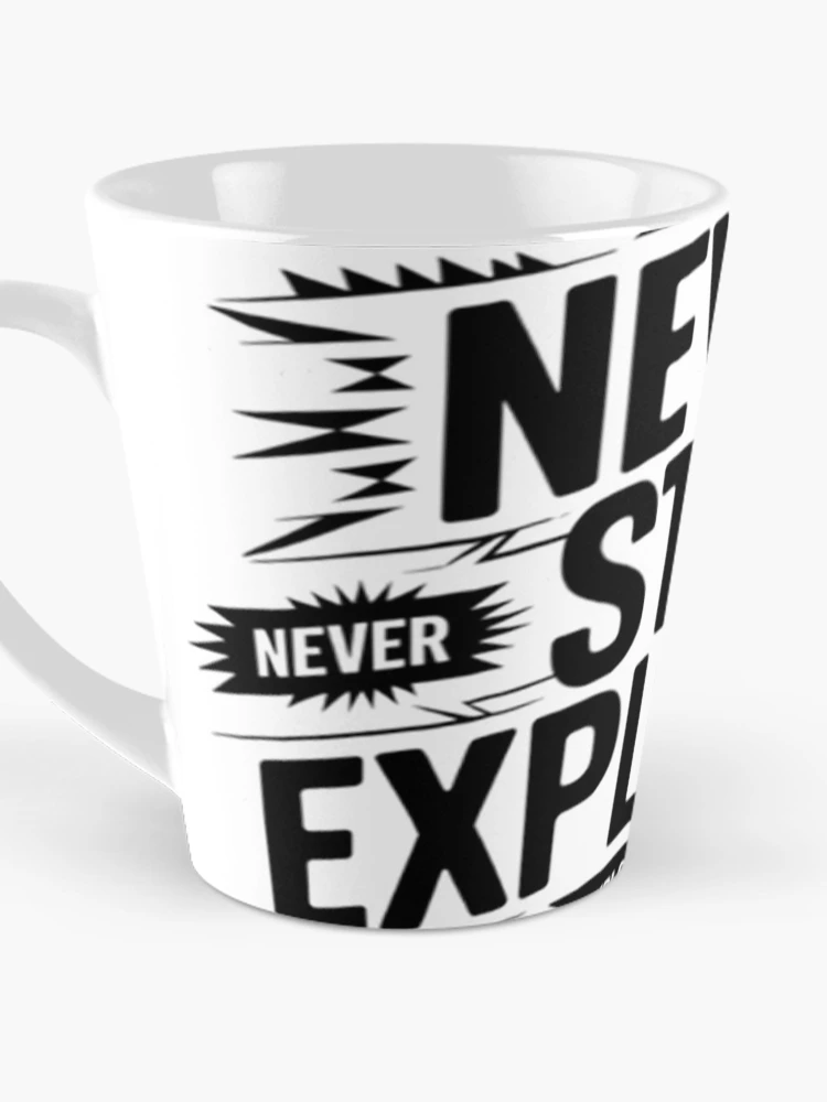 Thumbnail 3 of 4, Coffee Mug, Never Stop Exploring designed and sold by R3FDesign.