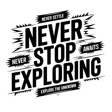 Artwork thumbnail, Never Stop Exploring by R3FDesign