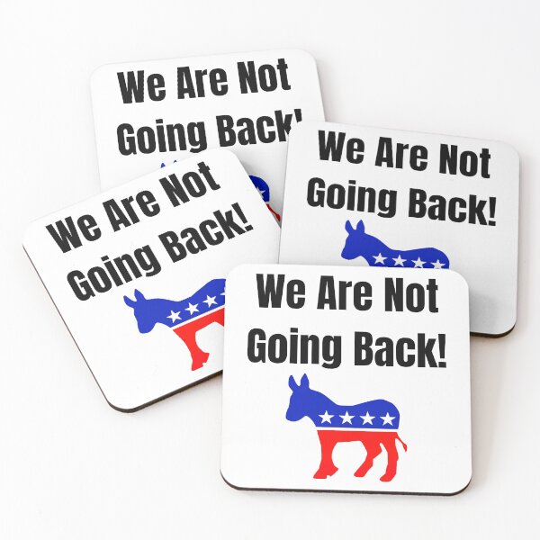 Item preview, "We Are Not Going Back!" designed and sold by GorillaGrodd.