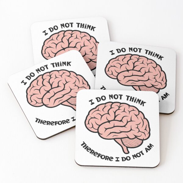 Item preview, I do not think therefore I do not am designed and sold by Angry Swan Designs.
