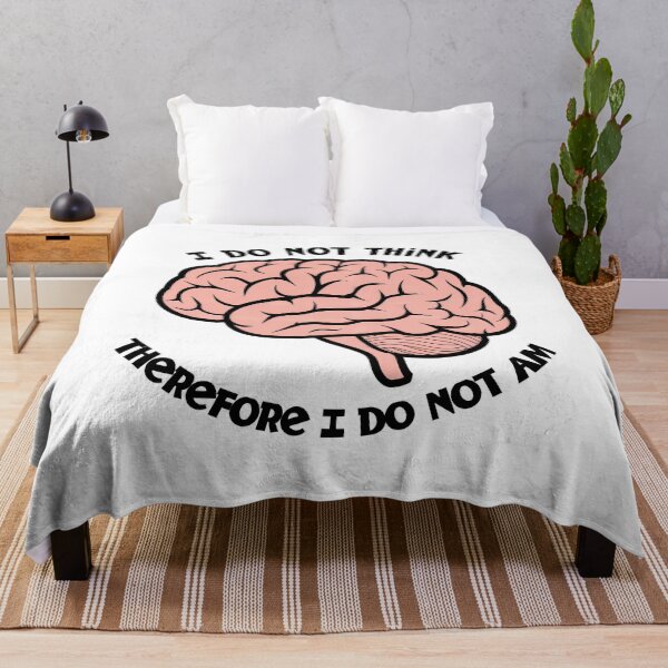 Item preview, I do not think therefore I do not am designed and sold by Angry Swan Designs.