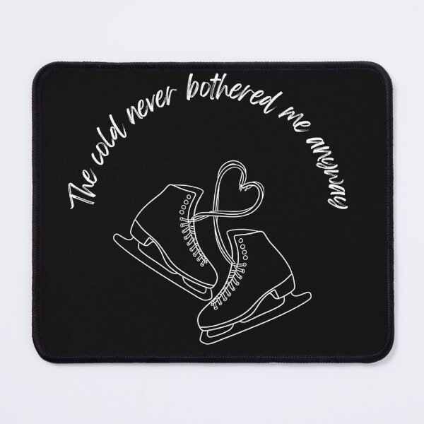 Item preview, The Cold Never Bothered Me Anyway Figure Skating  designed and sold by HappyHealthyNat.