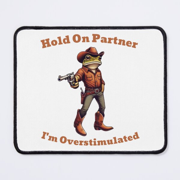 Item preview, Hold On Partner, I'm Overstimulated Western Frog Cowboy Retro designed and sold by MonaCreations.
