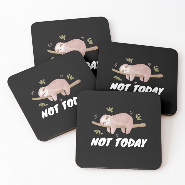Item preview, Not Today - Sloth designed and sold by Playful-Monster.