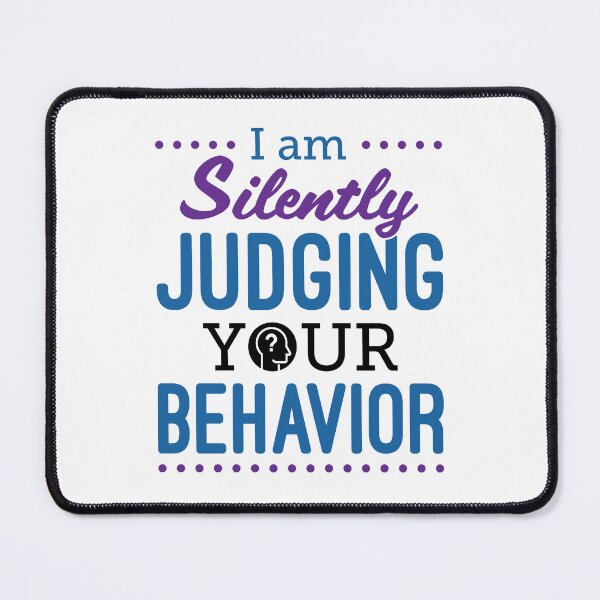 Item preview, I Am Silently Judging Your Behavior RBT Analyst Therapist designed and sold by jaygo.