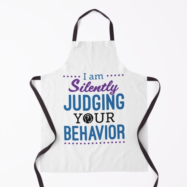 Item preview, I Am Silently Judging Your Behavior RBT Analyst Therapist designed and sold by jaygo.