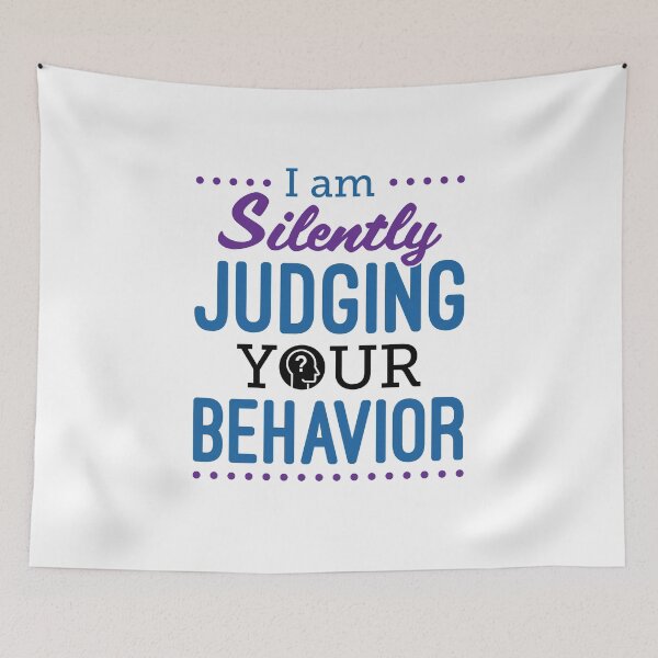 Item preview, I Am Silently Judging Your Behavior RBT Analyst Therapist designed and sold by jaygo.