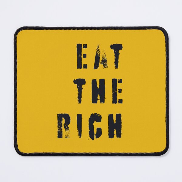 Item preview, Eat the Rich designed and sold by SterkalaPress.