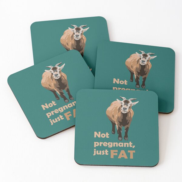 Item preview, Not pregnant, just fat. - goat designed and sold by GeoCreate.