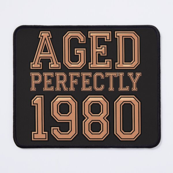 Item preview, Aged Perfectly 1980 Slogan designed and sold by HG-Creation-Design.