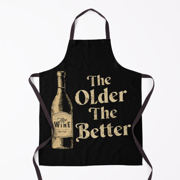 Item preview, The Older The Better designed and sold by WineandWear.