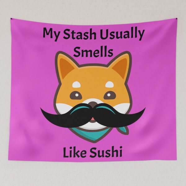 Item preview, My Stash Usually Smells Like Sushi designed and sold by LionBrew.