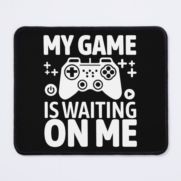 Item preview, My Game is Waiting on Me Funny Gaming Controller designed and sold by PrintCrafting.