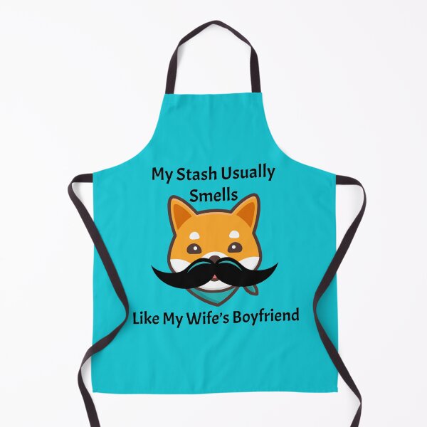 Item preview, My Stash Usually Smells Like My Wife's Boyfriend designed and sold by LionBrew.