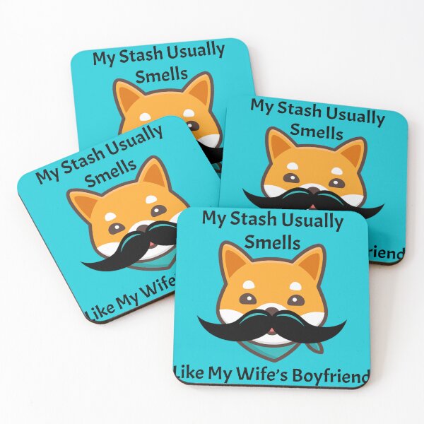 Item preview, My Stash Usually Smells Like My Wife's Boyfriend designed and sold by LionBrew.
