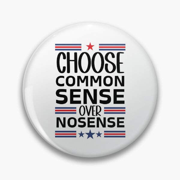 Item preview, Choose Common Sense Over Nonsense designed and sold by Serbin.