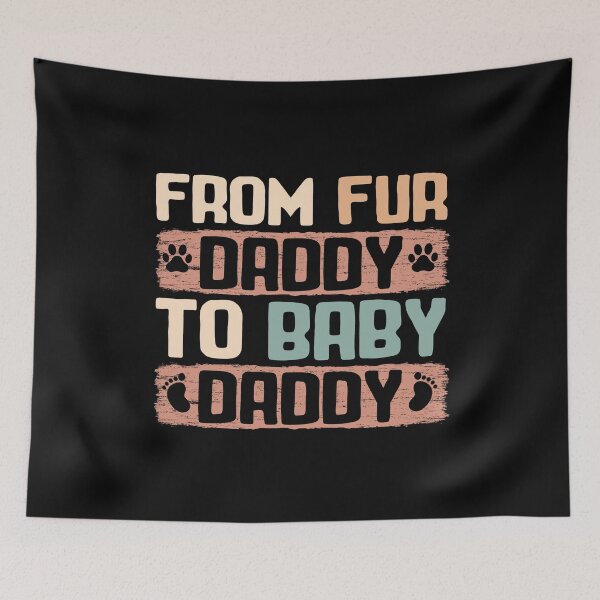 Item preview, From Fur Daddy To Baby Daddy Funny Dog Dad Fathers Pregnancy Announcement Gifts  designed and sold by alenaz.