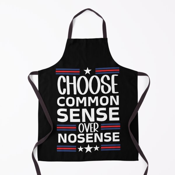 Item preview, Choose Common Sense Over Nonsense designed and sold by Serbin.