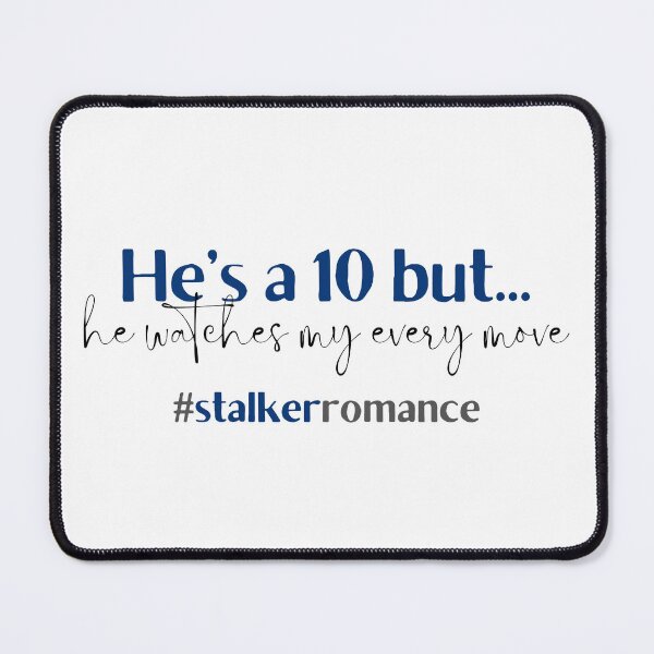 Item preview, He's a 10 but he watches my every move | TopsNTangles designed and sold by chelseahill712.