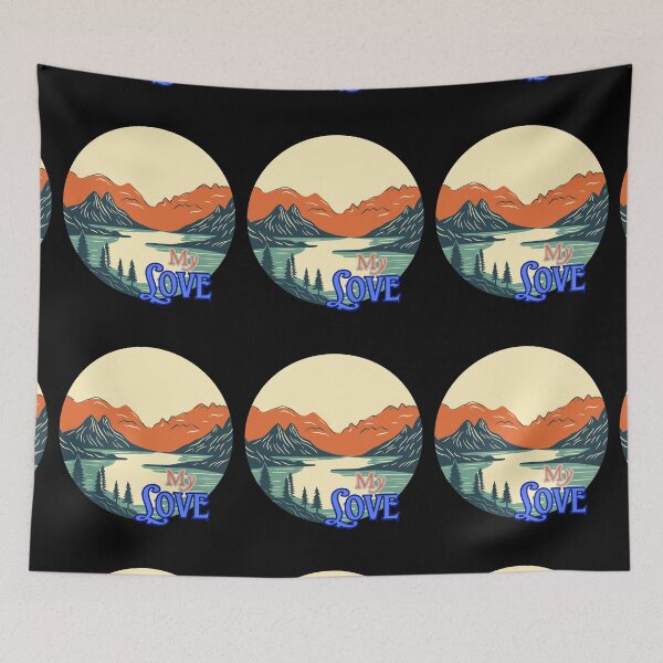 Item preview, My Love Mountains Forest  Lake River Mr.Lipsky designed and sold by Mr-Lipsky.