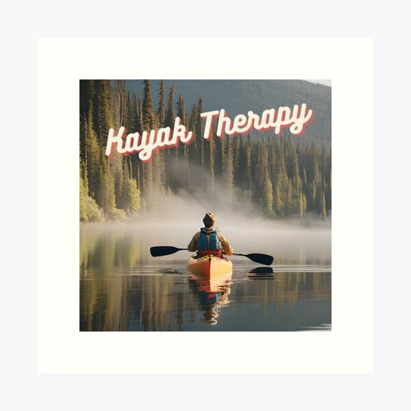 Item preview, Kayak Therapy to beat stress. designed and sold by MyCannedHeart.