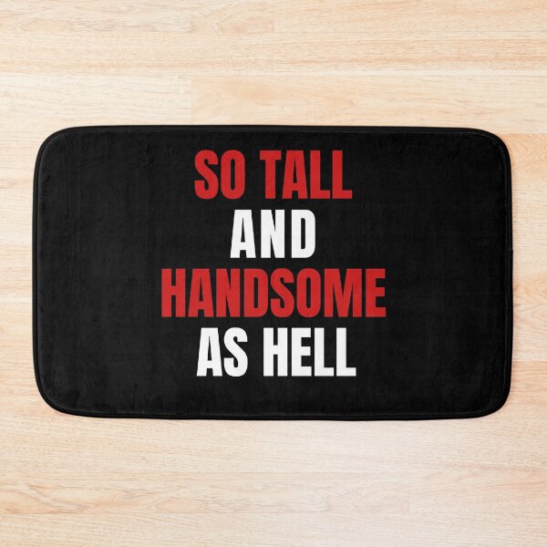 Item preview, So Tall and Handsome as Hell, Swiftie Men Gift, Swiftie Boyfriend, Swiftie Gift designed and sold by throuplescorner.