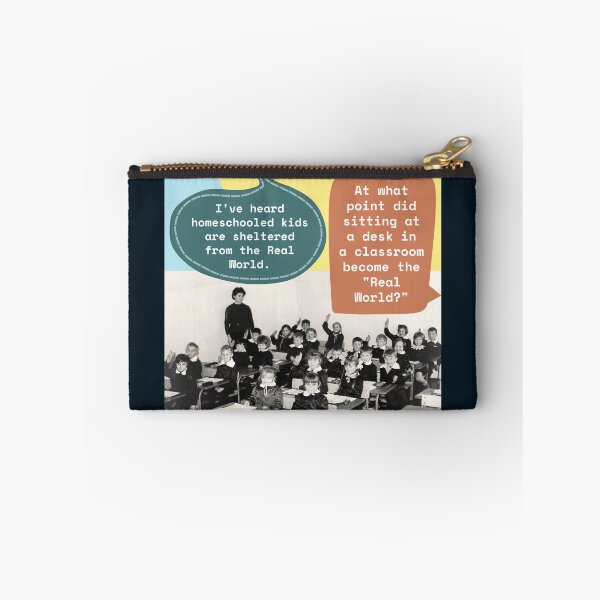 Item preview, I've heard homeschooled kids are sheltered from the Real World.... designed and sold by Quincarrius.