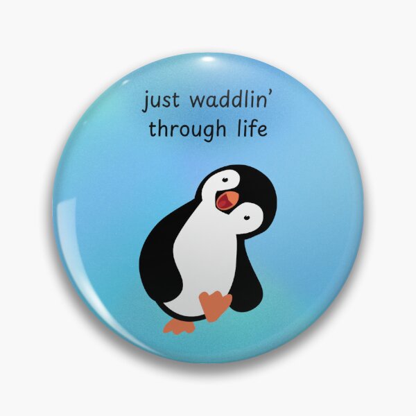 Item preview, Waddlin' Through Life designed and sold by Morning-Nickers.