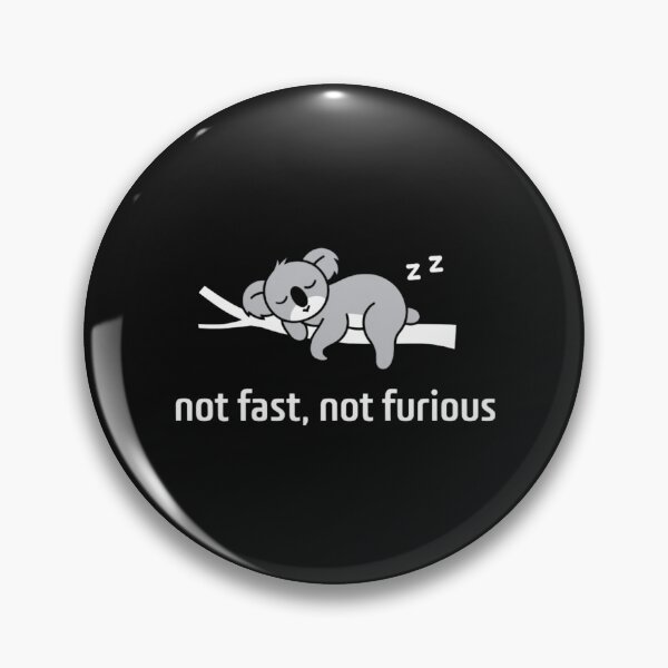 Item preview, Not Fast, Not Furious designed and sold by JoyInk.