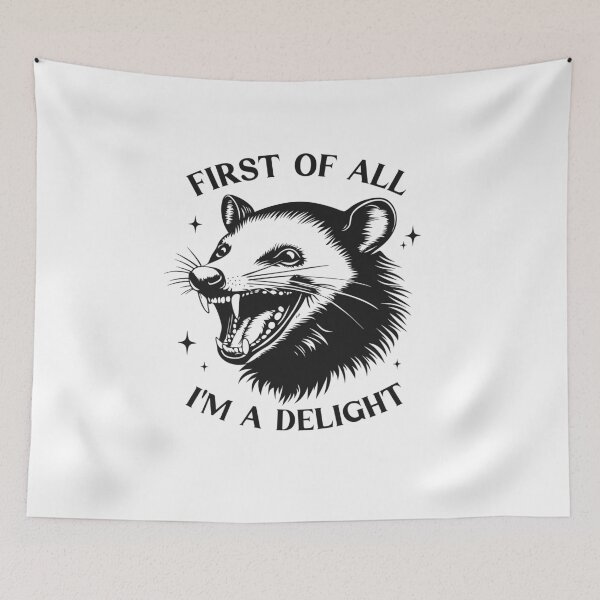 Item preview, First Of All I'm A Delight, Sarcastic Self Love, Possum Lover, ABA Therapist, Mental Health, RBT, AAC, Speech Therapy, BCBA designed and sold by behindthefacts.