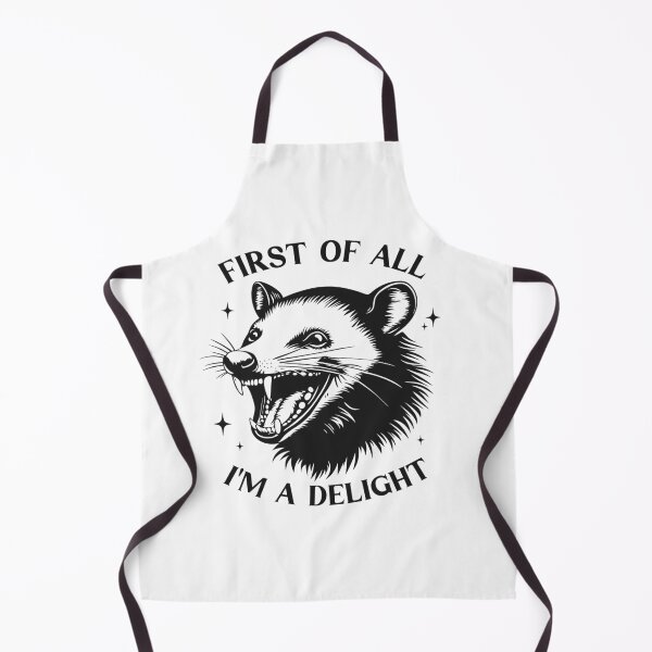 Item preview, First Of All I'm A Delight, Sarcastic Self Love, Possum Lover, ABA Therapist, Mental Health, RBT, AAC, Speech Therapy, BCBA designed and sold by behindthefacts.