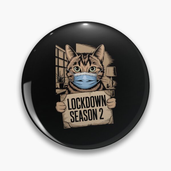 Item preview, Cat with "Lockdown Season 2" Sign designed and sold by kitty-kingdom.