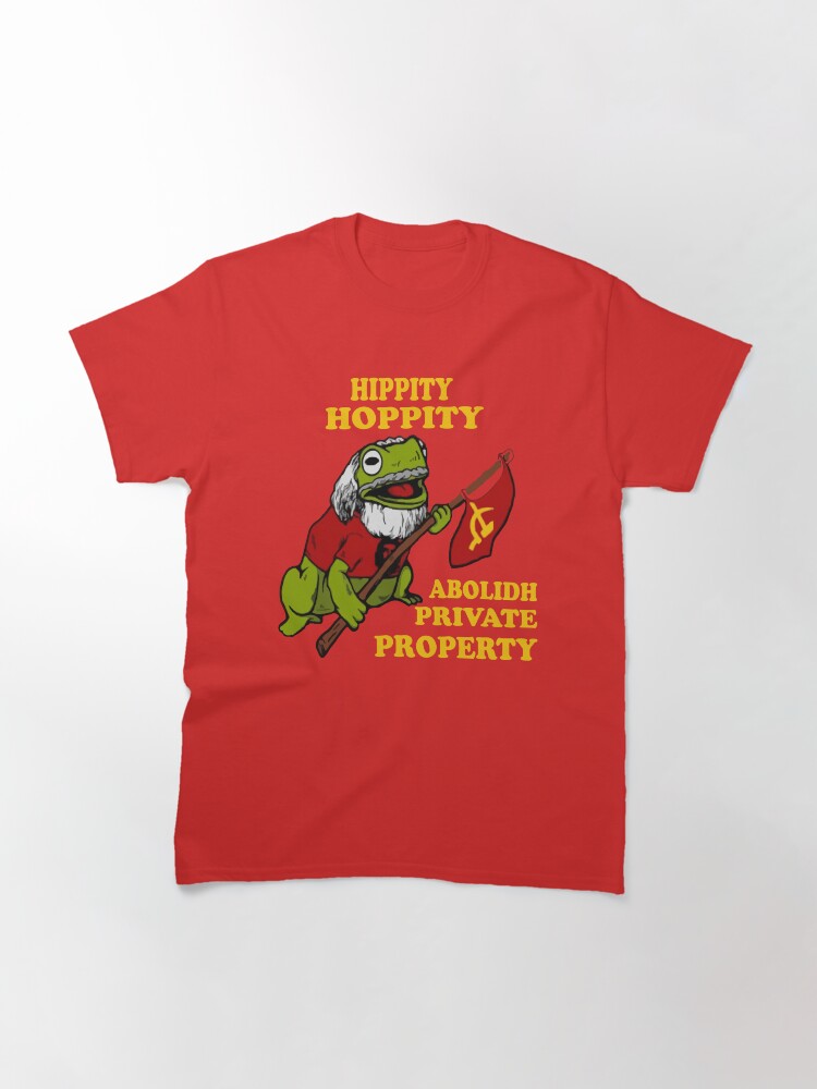 Imagen 3 de 7, Camiseta clásica con la obra HIPPITY HOPPITY ABOLIDH PROPIEDAD PRIVADA, diseñada y vendida por aogada.