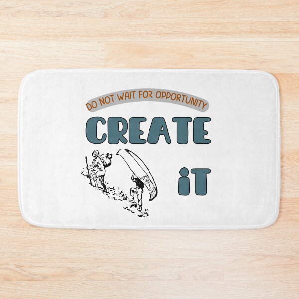 Item preview, Do not wait for opportunity create it designed and sold by talking-pen.