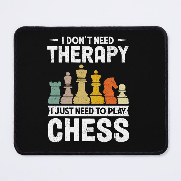 Item preview, I Don't Need Therapy Chess Dad Lover, Father's day, Mental Health, ABA Therapist, Speech Therapy, BCBA, Positive Affirmation, Growth Mindset designed and sold by behindthefacts.