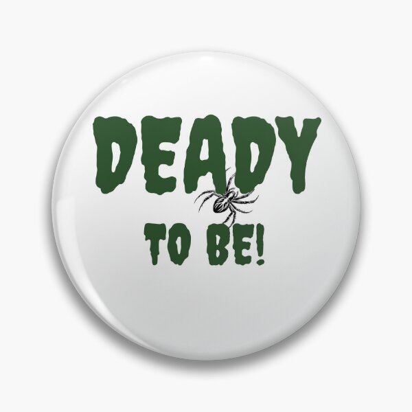 Item preview, DEADY TO BE! funny dad halloween  designed and sold by renyshop.