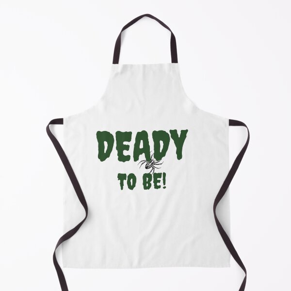 Item preview, DEADY TO BE! funny dad halloween designed and sold by renyshop.