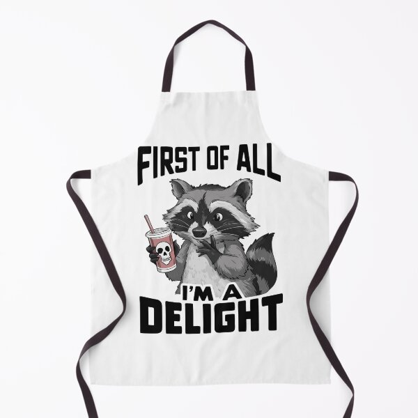 Item preview, First Of All I'm A Delight Raccoon Lover, Sarcastic School Counselor , ABA Therapist, Mental Health, RBT, AAC, Speech Therapy, BCBA designed and sold by behindthefacts.