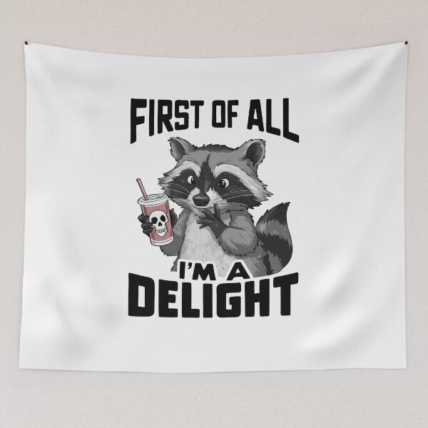Item preview, First Of All I'm A Delight Raccoon Lover, Sarcastic School Counselor , ABA Therapist, Mental Health, RBT, AAC, Speech Therapy, BCBA designed and sold by behindthefacts.