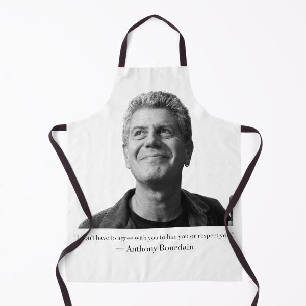 Item preview, Anthony Bourdain I don't have to like you designed and sold by Soccer4ja9.