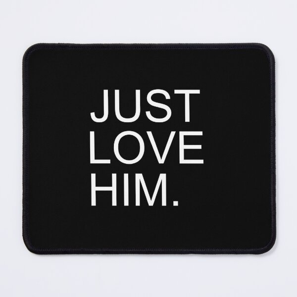 Item preview, Just love him. designed and sold by Foutox.