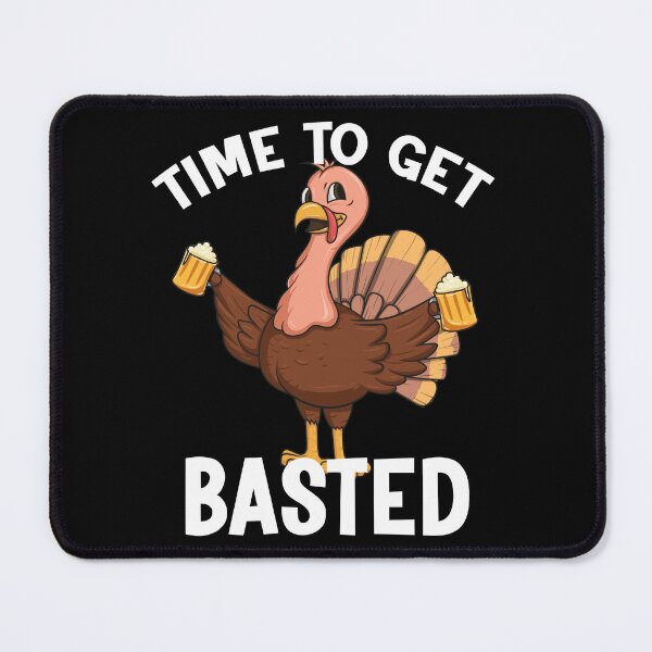 Item preview, Time To Get Basted Funny Thanksgiving Design designed and sold by PNGShop.