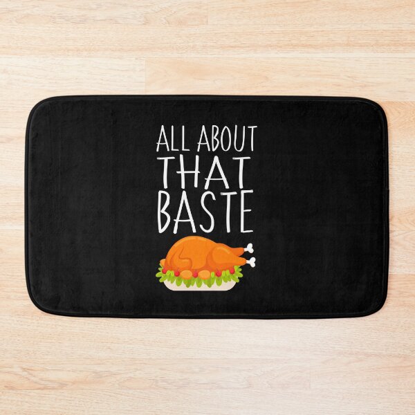 Item preview, All About That Baste Funny Thanksgiving Design designed and sold by PNGShop.