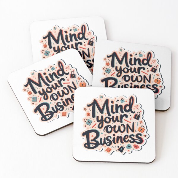 Item preview, Sticker T-Shirt Design Trending: Mind your Own Business. designed and sold by ForeverPrintsOK.