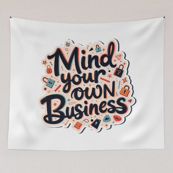 Item preview, Sticker T-Shirt Design Trending: Mind your Own Business. designed and sold by ForeverPrintsOK.